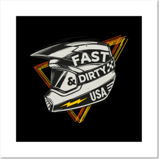 Fast & Dirty Bike Helmet Motocross Biker Posters and Art